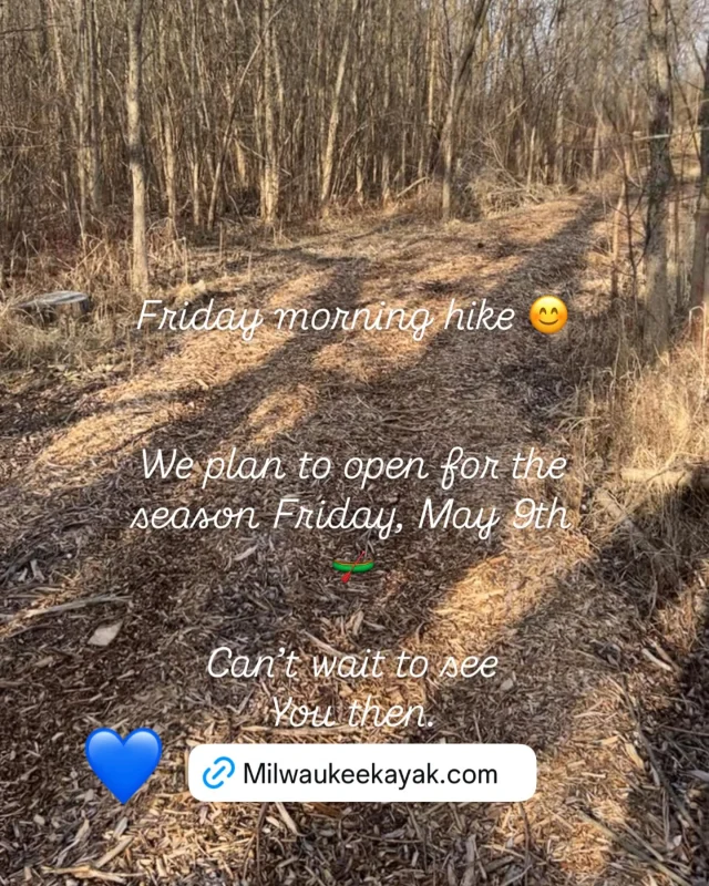 TGIF! Opening for the season Friday, May 9th. Until then, we hike 😊 
•
#MKC #milwaukeekayak #milwaukeeriver #milwaukeekayakcompany #milwaukeekayakcompanytours #takemetotheriver #visitmilwaukee #teammkc #milwaukee #wisconsin #kayaking #milwaukee #wisconsin #puravida #tellmeallyourdreams #valentine #bemine #wearit #wearyourlifejacket #spring #summer